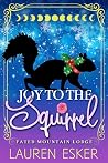 Joy to the Squirrel