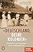 »Deutschland, deine Kolonien«
