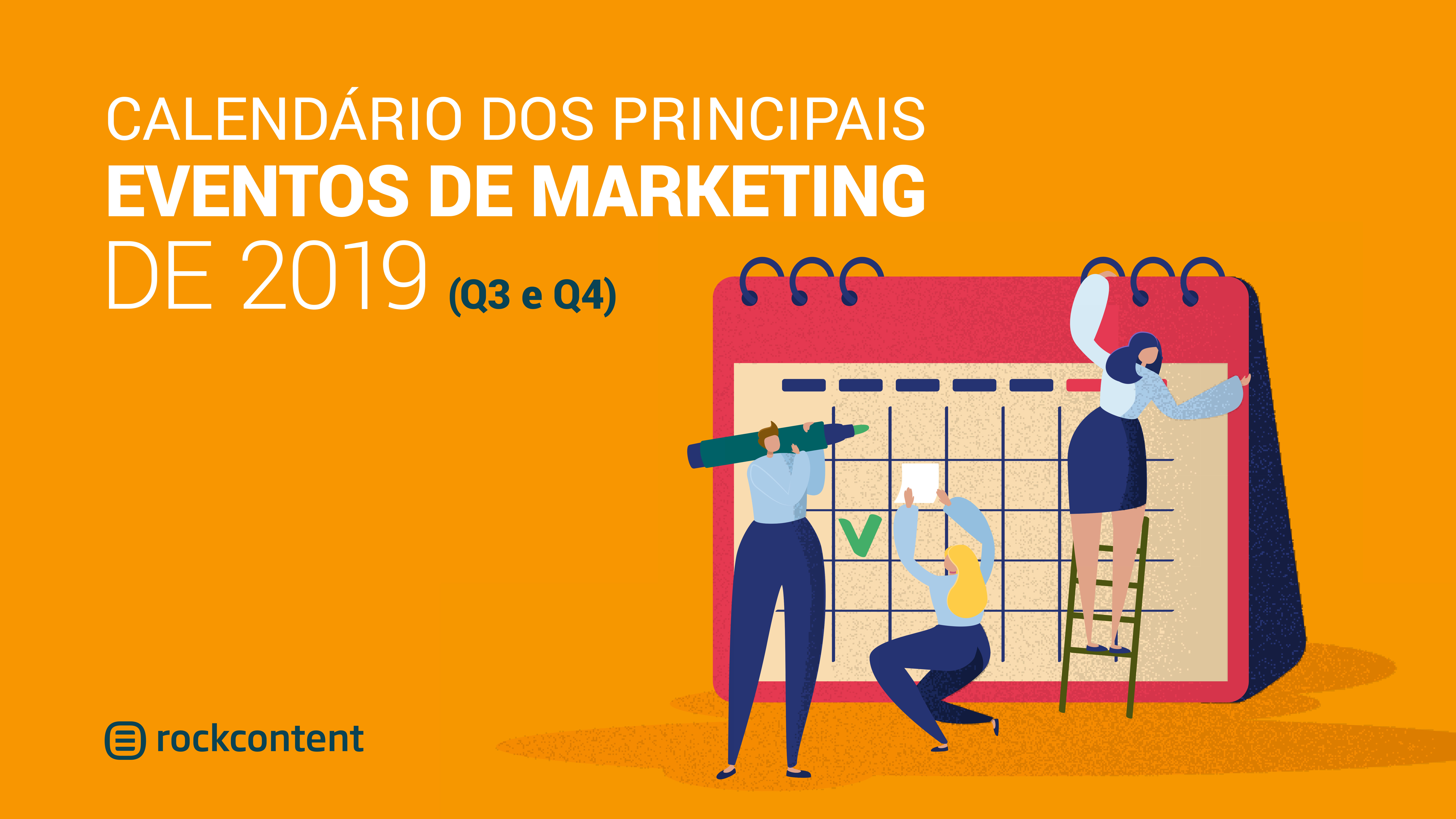 Calendário Dos Principais Eventos De Marketing De 2019 (Q3 E Q4)