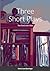 Three Short Plays: Two Duet...