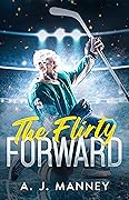 The Flirty Forward