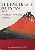 The Emergence of Japan as a World Power, 1895-1925 by Morinosuke Kajima