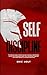 Self Discipline: The Ultimate Guide to Achieve Success in Business, Relationships, and Life with Unbreakable Habits, Navy Seal Mental Toughness, and a Monk Mindset for Increased Productivity