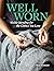 Well Worn: Visible Mending ...