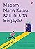 Macam Mana Kalau, Kali Ini Kita Berjaya?: Bagaimana Mengatasi Ketakutan Dalam Meneroka Masa Depan