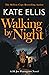 Walking by Night by Kate Ellis