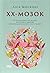 ХХ-мозок. Сучасна наука про жіноче когнітивне здоров'я, гормональний баланс, сон і пам'ять
