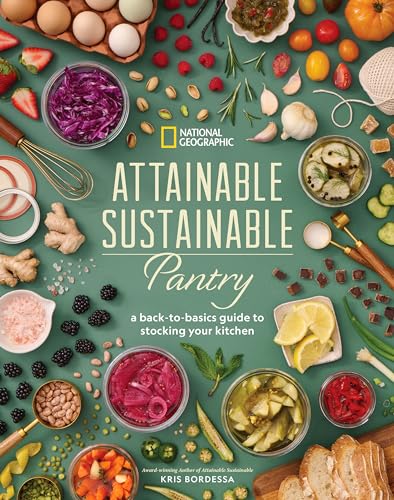 Attainable Sustainable Pantry: A Back-to-Basics Guide to Stocking Your Kitchen (Hardcover)