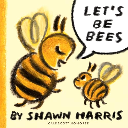 Let's Be Bees (Hardcover)