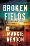 Broken Fields (Cash Blackbear Mysteries, #4)