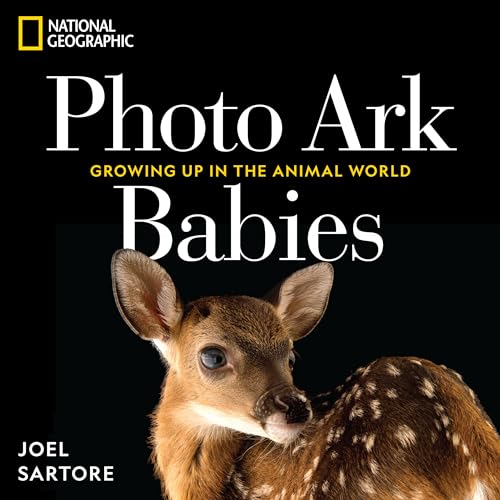 National Geographic Photo Ark Babies: Growing Up in the Animal World (Hardcover)