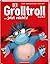 Der Grolltroll ... jetzt reicht's!