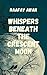 Whispers Beneath the Cresce...