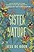 Sister Nature by Jess De Boer