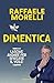 Dimentica: Lasciar andare p...