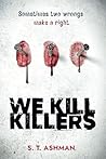 We Kill Killers