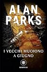 I vecchi muoiono ...