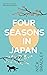 Four Seasons in Japan