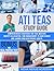 ATI TEAS STUDY GUIDE: Compr...