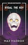 Steal the Key by Maz Maddox