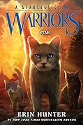 Star (Warriors: A Starless Clan #6)
