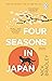 Four Seasons in Japan