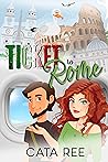 Book cover for Ticket to Rome (Love Overseas Book 1)