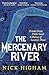 The Mercenary River: Private Greed, Public Good: A History of London's Water