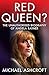 Red Queen?: The Unauthorised Biography of Angela Rayner