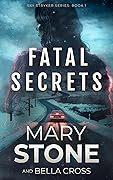 Fatal Secrets (Sky Stryker #1)