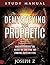 Demystifying the Prophetic Study Manual by Joseph Z.