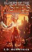 Elders of the Ashes: A Post-Apocalyptic LitRPG