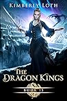 The Dragon Kings by Kimberly Loth