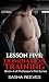 Lesson Five: Domination Training: MMM Bondage & Edging Short (Professor's Pet Book 5)