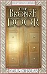 The Bronze Door by Karin Ciholas The Bronze Door by Karin Ciholas
