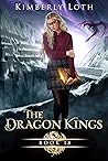 The Dragon Kings by Kimberly Loth