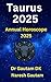 Taurus 2025: Annual Horosco...