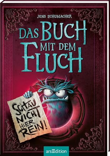 Das Buch mit dem Fluch - Schau nicht hier rein! (Das Buch mit dem Fluch 3): Monstermäßig lustiger Lesespaß für Jungen und Mädchen ab 8 Jahren