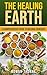 The Healing Earth: A Compre...