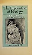 The Explanation of Ideology: Family Structure and Social Systems