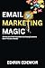 Email Marketing Magic: Turn...