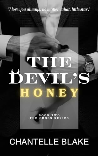The Devil’s Honey (The Cross Series Book 2)