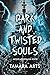 Dark and Twisted Souls (Nederlandstalige editie)