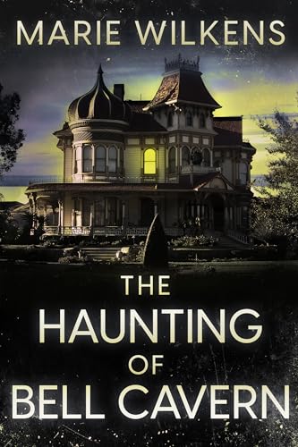 The Haunting of Bell Cavern (A Riveting Haunted House Mystery, #94)