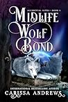 Midlife Wolf Bond by Carissa Andrews