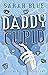 Daddy Cupid by Sarah Blue Daddy Cupid by Sarah Blue