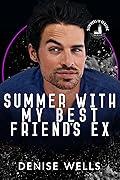 Summer with My Best Friend's Ex
