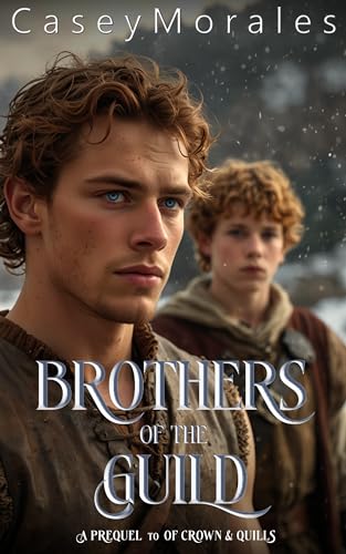 Brothers of the Guild (Of Crowns & Quills)