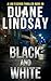 Black and White by Duane Lindsay