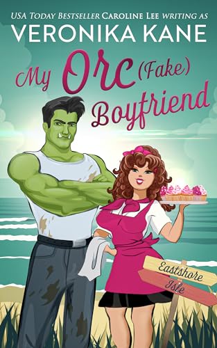 My Orc [Fake] Boyfriend (Eastshore Isle #2)